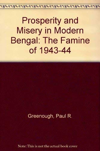 Stock image for Prosperity and Misery in Modern Bengal: The Famine of 1943-44 for sale by Anybook.com