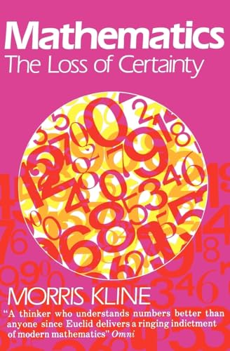 Stock image for Mathematics: The Loss of Certainty for sale by ThriftBooks-Dallas