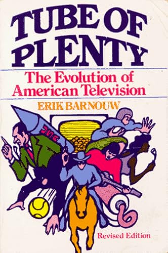 Imagen de archivo de Tube of Plenty : The Evolution of American Television a la venta por Better World Books