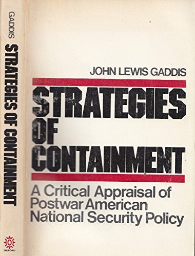 9780195030976: The Strategies of Containment: A Critical Appraisal of Postwar American National Security Policy (Galaxy Books)