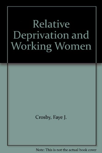 Stock image for Relative Deprivation and Working Women for sale by Better World Books
