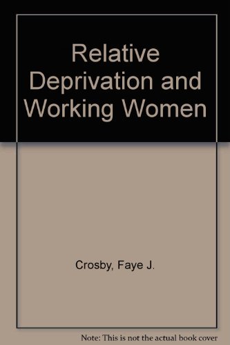 Stock image for Relative Deprivation and Working Women for sale by Better World Books