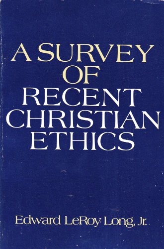 A Survey of Recent Christian Ethics