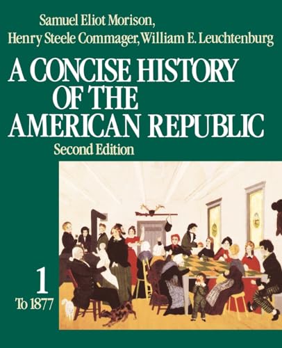 9780195031812: A Concise History of the American Republic Volume 1 (Second Edition): 001