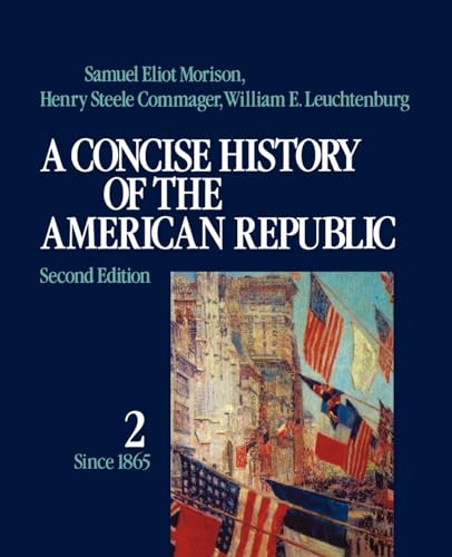 9780195031829: A Concise History of the American Republic (002): Volume 2