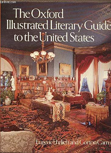 Stock image for The Oxford Illustrated Literary Guide to the United States for sale by Better World Books: West