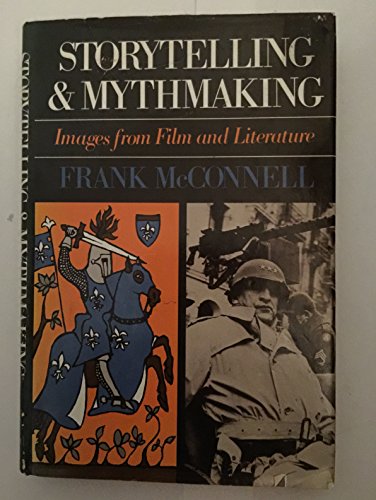 Beispielbild fr Storytelling and Mythmaking : Images from Film and Literature zum Verkauf von Better World Books