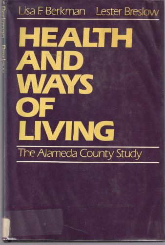 Beispielbild fr Health and Ways of Living : The Alameda County Study zum Verkauf von Better World Books