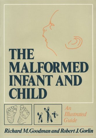 Imagen de archivo de The Malformed Infant and Child : An Illustrated Guide a la venta por Better World Books