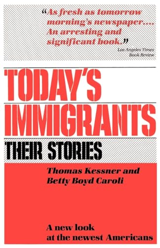 Imagen de archivo de Today's Immigrants, Their Stories: A New Look at the Newest Americans a la venta por HPB-Diamond