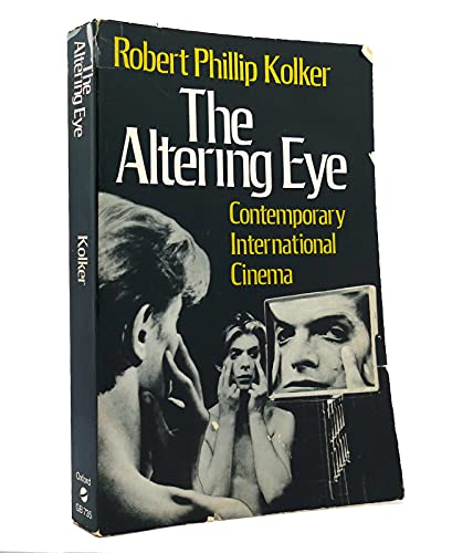 9780195033021: The Altering Eye: Contemporary International Cinema: 735 (Galaxy Books)