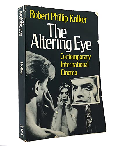 Stock image for The Altering Eye: Contemporary International Cinema for sale by ThriftBooks-Atlanta