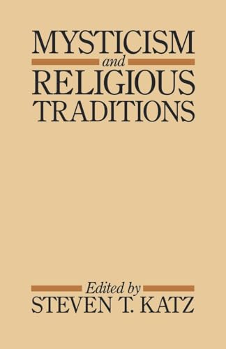 Imagen de archivo de Mysticism and Religious Traditions a la venta por Better World Books