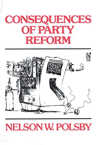 Stock image for Consequences of Party Reform for sale by Heisenbooks