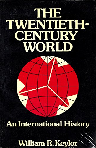 Imagen de archivo de The Twentieth Century World: An International History a la venta por ThriftBooks-Atlanta