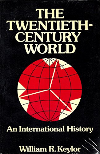 9780195033700: The Twentieth-century World: An International History