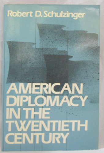 9780195033731: American Diplomacy in the Twentieth Century