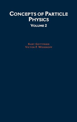 9780195033939: Concepts of Particle Physics: Volume II