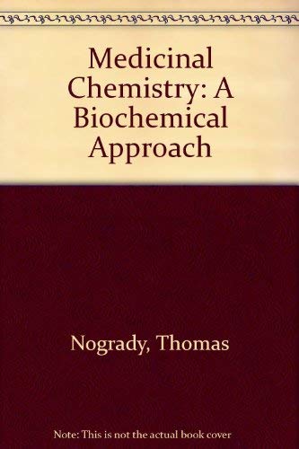 9780195034004: Medicinal Chemistry: A Biochemical Approach