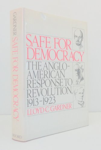 9780195034295: Safe for Democracy: The Anglo-American Response to Revolution, 1913-23
