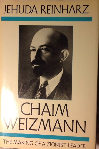 9780195034462: Chaim Weizmann: The Making of a Zionist Leader