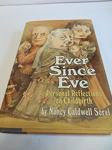 Stock image for Ever Since Eve: Personal Reflections on Childbirth for sale by SecondSale