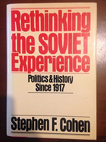 Imagen de archivo de Rethinking the Soviet Experience: Politics and History Since 1917 a la venta por Once Upon A Time Books