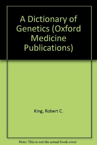 Beispielbild fr A Dictionary of Genetics, 3rd Ed. zum Verkauf von Reader's Corner, Inc.