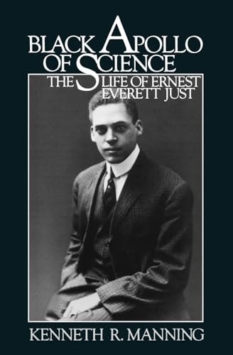 9780195034981: Black Apollo of Science: The Life of Ernest Everett Just (Gb770)