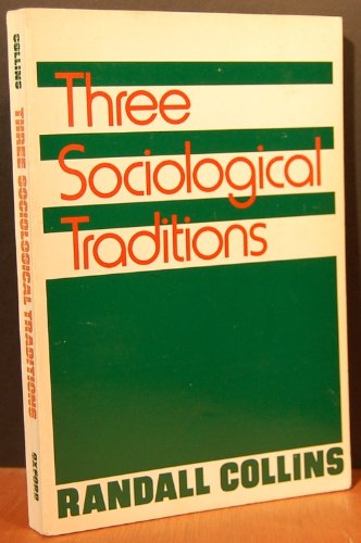 Stock image for Three Sociological Traditions for sale by Better World Books: West