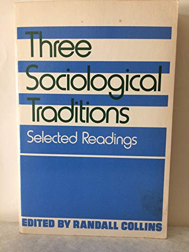 9780195035216: Three Sociological Traditions: Selected Readings