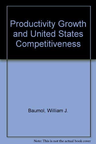 Stock image for PRODUCTIVITY GROWTH AND U.S. COMPETITIVENESS for sale by Larry W Price Books