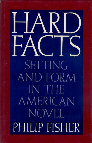 Beispielbild für Hard Facts: Setting and Form in the American Novel zum Verkauf von Discover Books