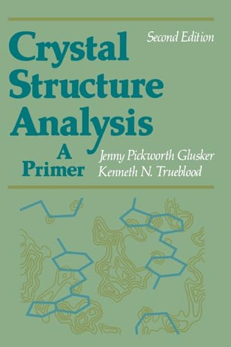 Stock image for Crystal Structure Analysis: A Primer for sale by ThriftBooks-Dallas
