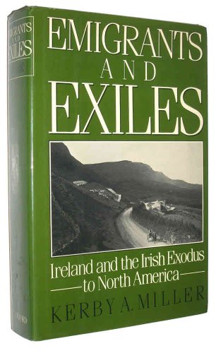 9780195035940: Emigrants and Exiles: Ireland and the Irish Exodus to North America