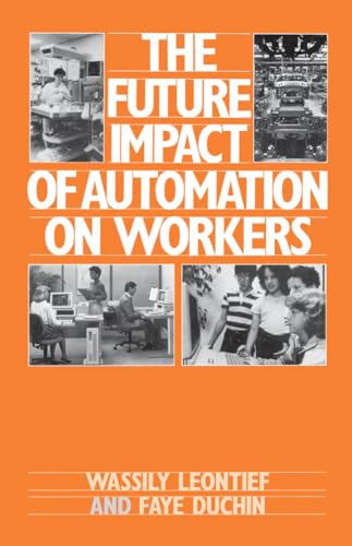 Beispielbild fr The Future Impact of Automation on Workers zum Verkauf von Better World Books Ltd