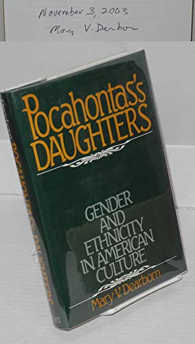 Stock image for Pocahontas's Daughters: Gender and Ethnicity in American Culture for sale by Fallen Leaf Books