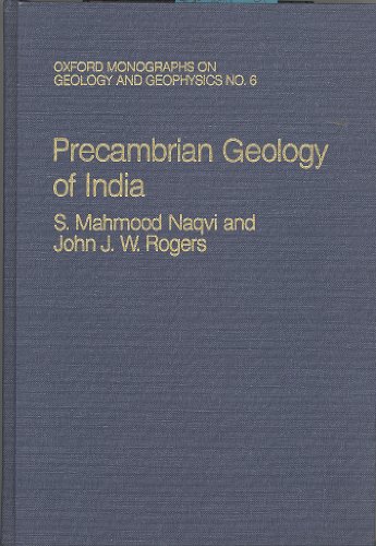 9780195036534: The Precambrian Geology of India: 6 (Oxford Monographs on Geology & Geophysics)