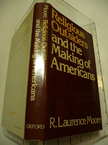 Religious Outsiders and the Making of Americans