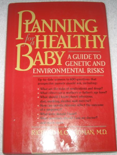 Stock image for Planning for a Healthy Baby: A Guide to Genetic and Environmental Risks for sale by Kennys Bookstore