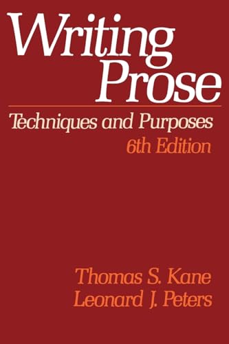 Beispielbild fr Writing Prose: Techniques and Purposes zum Verkauf von Wonder Book