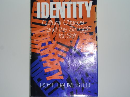 9780195037159: Identity: Cultural Change and the Struggle for Self