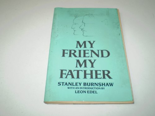 9780195037234: My Friend, My Father: Ludwig Burnshaw (Galaxy Books)