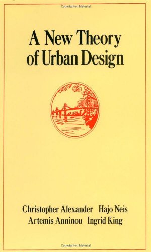 Beispielbild fr A New Theory of Urban Design (Center for Environmental Structure Series) zum Verkauf von Anybook.com