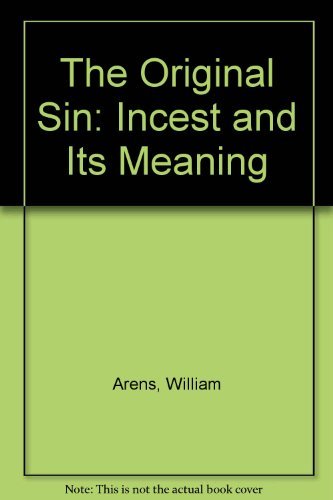 Stock image for The Original Sin: Incest and Its Meanings for sale by Cassidy's  Bookstore