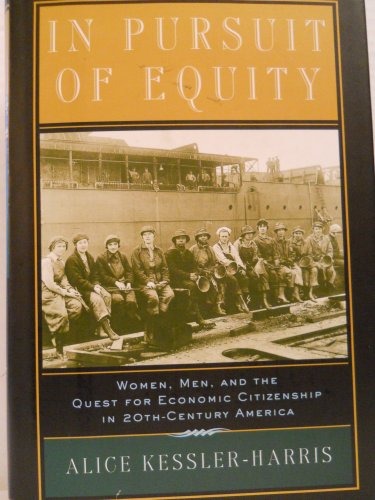 9780195038354: In Pursuit of Equity: Women, Men, and the Quest for Economic Citizenship in 20th-Century America