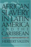 Beispielbild fr African Slavery in Latin America and the Caribbean zum Verkauf von Wonder Book