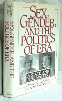 9780195038583: Sex, Gender and the Politics of Equal Rights Amendment: A State and the Nation
