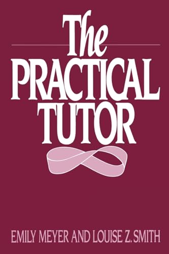 The Practical Tutor (9780195038651) by Meyer, Emily; Smith, Louise Z.