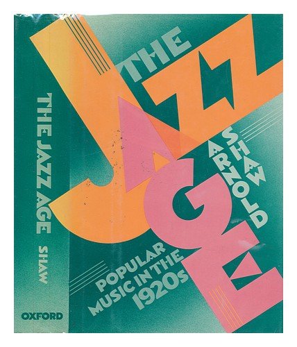 9780195038910: The Jazz Age: Popular Music in the 1920s